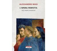 L'opera perfetta. Vita e morte di Masaccio (I colibrì)