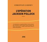 Lopération Jackson Pollock (ebook)