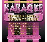 Lopez/Destiny S Child - Karaoke: Songs By Jennifer Lopez