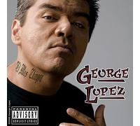Lopez, George - El Mas Chingon (Ex)