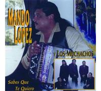 Lopez, Mando - Sabes Que Te Quiero