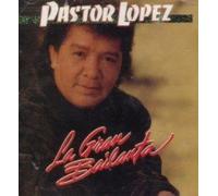 Lopez, Pastor - Gran Bailanta