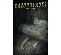 Lopez, Ricardo Ortiz - Razorblades, Volume 1 (RAZORBLADES HC)