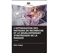 L'Optimisation Des Moteurs de Recherche Et Le Développement Stratégique de la Marque: L'impact