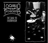 Loquillo Y Los Trogloditas - Loquillo Y Los Trogloditas - Morir En Primavera (CD + LP-Vinilo)