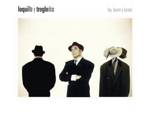 Loquillo Y Trogloditas - Feo, Fuerte Y Formal Vinyl [Vinilo]