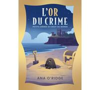 L'Or du crime: un roman policier cosy mystery en Bretagne (Petits crimes du bout du monde)
