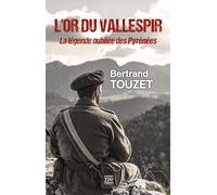 L'or du Vallespir: La légende oubliée des Pyrénées