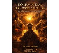 L'Or Fondu Dans les Conseils aux Rois