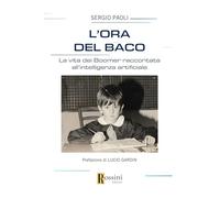 L'ora del baco (Narrativa Rossini)