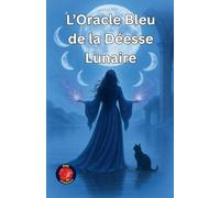 L'Oracle Bleu de la Déesse Lunaire