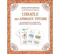L'oracle des animaux totems: 48 cartes et un livre pour rencontrer ton animal allié