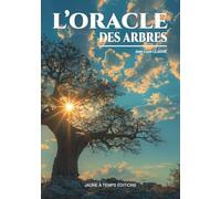 L'oracle des arbres (Editions Jaune à Temps)