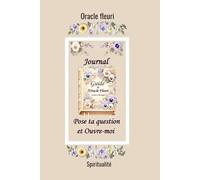 L'Oracle Fleuri: Guide, Journal, cartes à découper si envie