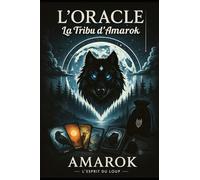 L'Oracle La Tribu d'Amarok: Le livre