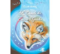 L'Oracles des Esprits Guides: Avec 50 cartes