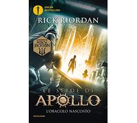 L'oracolo nascosto. Le sfide di Apollo (Vol. 1) (Oscar bestsellers)