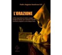 Lorazione -un Libro Essenziale Per Iniziare A Pregare - Consigli Ed Es