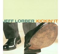 Lorber, Jeff - Kickin' It