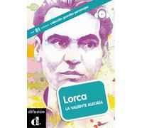 Lorca, la valiente alegría + CD. Nivel B1 | Aroa Moreno