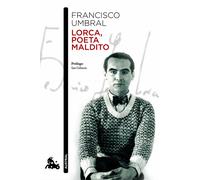 Lorca, poeta maldito | Francisco Umbral