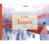 LORCA, TARDE DOMINGUERA EN UN PUEBLO GRANDE: 4 (TRIQUETA+)