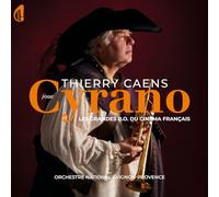 l'Orchestre national Avignon-Provence Jérôme Pillement et Jean-Claude Petit - Thierry Caens Cyrano & Les Grandes B.O Du cinema Francais