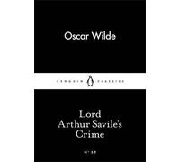Lord Arthur Savile's Crime (Little Black Classics #59) | Oscar Wilde