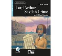 LORD ARTHUR SAVILES CRIME AND OTHER STORIES CD: Lord Arthur Savile's Crime and Other Stories + audio CD (Reading and training) - 9788853001627