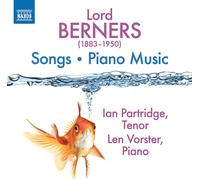 Lord Berners – Mélodies - Musique pour piano – CD