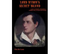 Lord Byron's secret island: A poet, an island, a monastery… a hidden story of myth and freedom