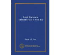 Lord Curzon's administration of India