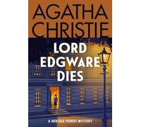 Lord Edgware Dies: A Hercule Poirot Mystery: The Official Authorized Edition: 8 (Hercule Poirot Mysteries)