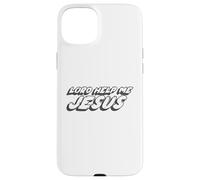 Lord Help Me Jesus | Cita de Comedia Religiosa 1980's Carcasa para iPhone 15 Plus
