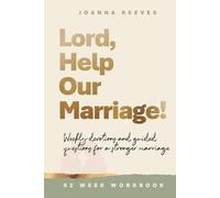 Lord, Help Our Marriage!: Weekly devotions and guided questions for a stronger marriage ("Lord Help" Devotionals)