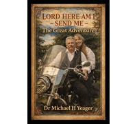 LORD HERE AM I - SEND ME: The Great Adventure