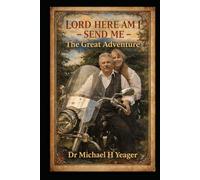 LORD HERE AM I - SEND ME: The Great Adventure