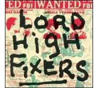 Lord High Fixers - Once Upon a Time Called.Righ