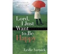Lord, I Just Want to Be Happy