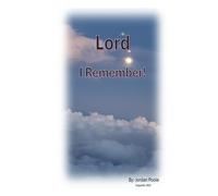 LORD I REMEMBER