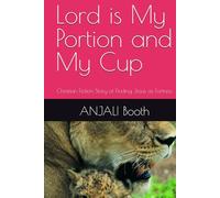Lord is My Portion and My Cup: Christian Fiction Story of Finding Jesus as Fortress