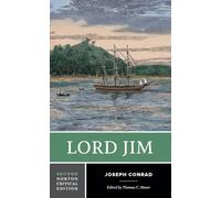 Lord Jim: A Norton Critical Edition: 0 (Norton Critical Editions)