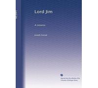 Lord Jim: A romance