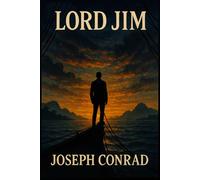 Lord Jim: Illustrated Book by Joseph Conrad