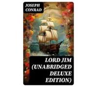Lord Jim (unabridged Deluxe Edition) (ebook)