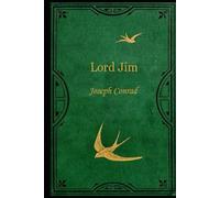 Lord Jim: With original illustrations - annotated