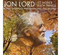 LORD Jon - Jon Lord : To Notice Such Things