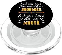 Lord Keep Your Arm Around My Shoulder and Hand Over My Mouth PopSockets PopGrip para MagSafe