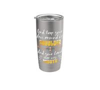 Lord Keep Your Arm Around My Shoulder And Hand Over My Mouth Vaso térmico de acero inoxidable de doble pared