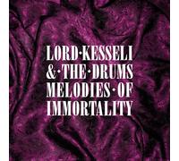 Lord Kesseli & The Drums - Melodies Of Immortality [Vinilo]